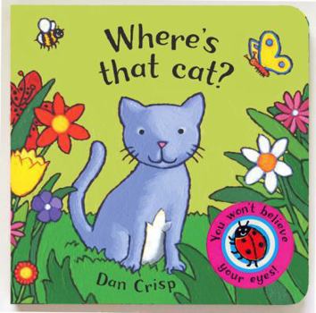 Hardcover Where's That Cat?: You Won't Believe Your Eyes!. Dan Crisp Book