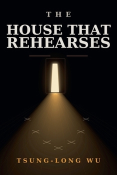 Paperback The House That Rehearses Book