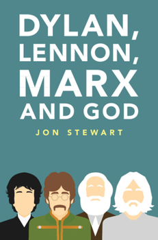 Hardcover Dylan, Lennon, Marx and God Book