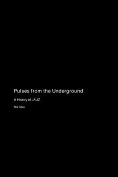 Paperback Pulses from the Underground: A History of JAUZ Book