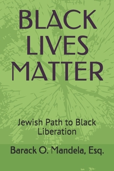 Paperback Black Lives Matter: Jewish Path to Black Liberation Book