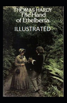Paperback The Hand of Ethelberta Illustrated Book