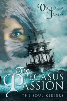 Paperback The Pegasus Passion: The Soul Keepers Book