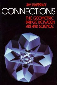 Paperback Connections: The Geometric Bridge Between Art and Science Book