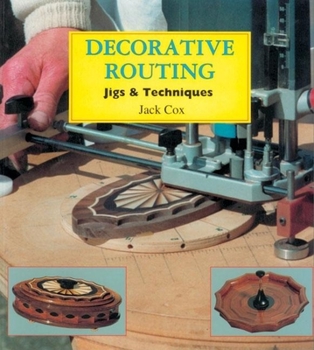 Paperback Decorative Routing: Jigs & Techniques Book