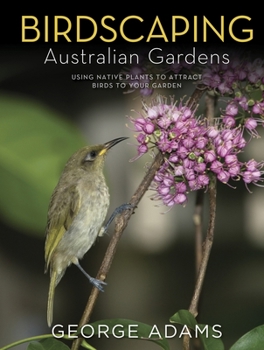 Hardcover Birdscaping Australian Gardens Book