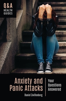 Hardcover Anxiety and Panic Attacks: Your Questions Answered Book