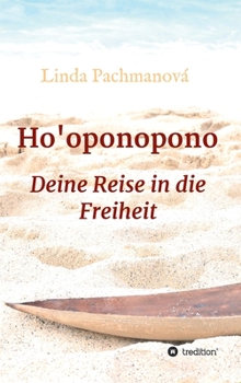 Hardcover Ho'oponopono: Deine Reise in die Freiheit [German] Book