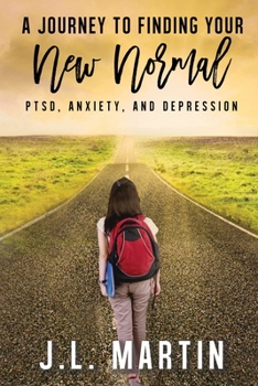 Paperback Post-Traumatic Stress Disorder, Anxiety and Depression: A Journey to Finding Your New Normal Book