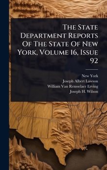 Hardcover The State Department Reports Of The State Of New York, Volume 16, Issue 92 Book