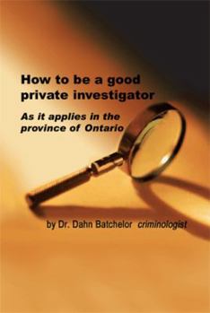 Paperback How to Be a Good Private Investigator Book