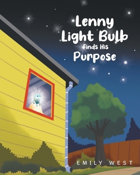 Paperback Lenny Light Bulb Finds His Purpose Book