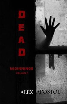 Paperback Dead Beginnings: Volume 1 Book