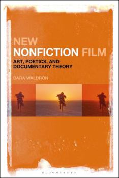 Hardcover New Nonfiction Film: Art, Poetics, and Documentary Theory Book
