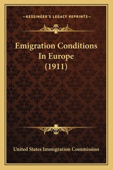Paperback Emigration Conditions In Europe (1911) Book