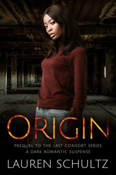 Paperback Origin: A Prequel to The Last Consort Series Book