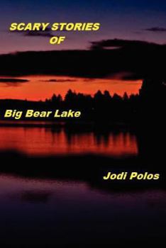 Paperback SCARY STORIES of Big Bear Lake Book