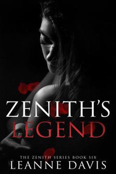 Zenith's Legend - Book #6 of the Zenith Series