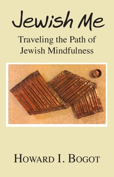 Paperback Jewish Me: Traveling the Path of Jewish Mindfulness Book