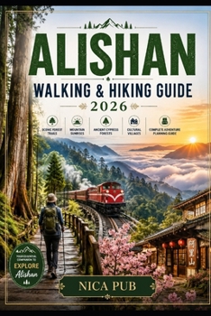 ALISHAN WALKING & HIKING GUIDE 2026