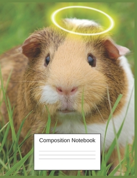 Paperback Composition Notebook: Guinea Pig Gifts For Little Girl And Boy Pig Lovers A Funny Adorable Notebook Book