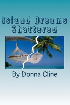 Paperback Island Dreams Shattered Book