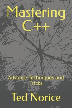 Paperback Mastering C++: Advance Techniques and Tricks Book