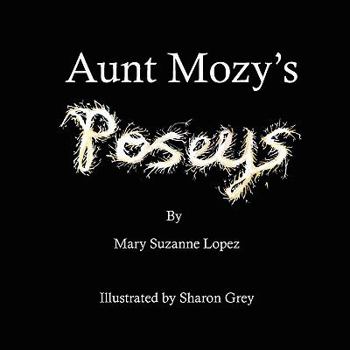 Paperback Aunt Mozy's Poseys Book