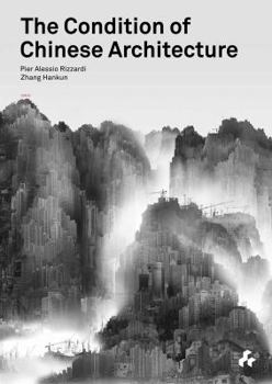 Paperback The Condition of Chinese Architecture Book