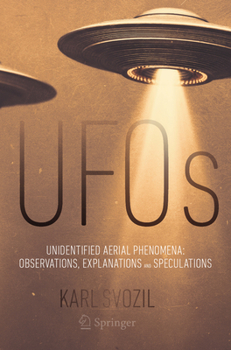 Paperback UFOs: Unidentified Aerial Phenomena: Observations, Explanations and Speculations Book