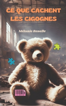 Paperback CE Que Cachent Les Cigognes [French] Book