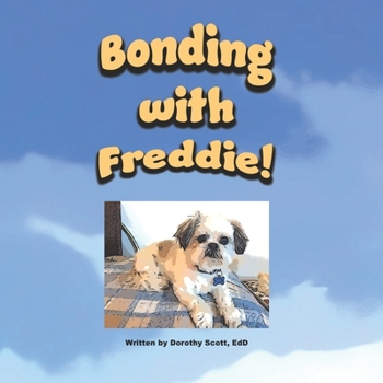 Paperback Bonding with Freddie! Book