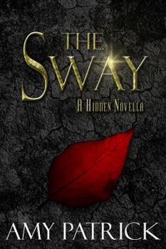 Paperback The Sway: A Hidden Saga Companion Novella Book