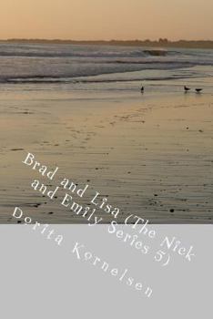 Paperback Brad and Lisa (The Nick and Emily Series 5) Book