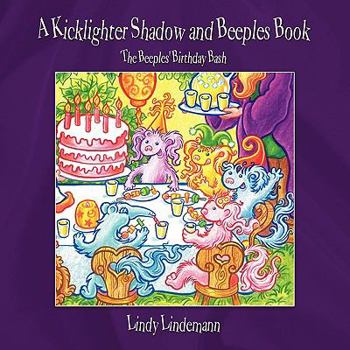 Paperback A Kicklighter Shadow and Beeples Book: The Beeples' Birthday Bash Book