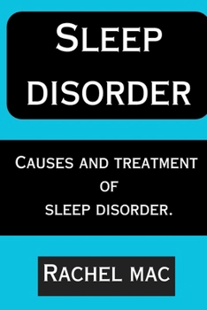 Paperback Sleep Disorder: Causes and Treatment of Sleep Disorder Book