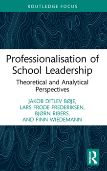 Paperback Professionalisation of School Leadership: Theoretical and Analytical Perspectives Book