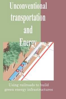 Paperback Unconventional transportation and energy Book