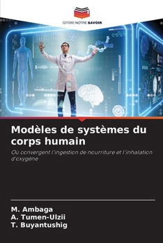 Modèles de systèmes du corps humain (French Edition)