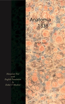 Hardcover Anatomia, 1838 (Hawaiian Text with English Translation) Book