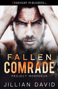 Fallen Comrade - Book #1 of the Project Morpheus