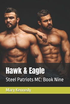 Paperback Hawk & Eagle: Steel Patriots MC: Book Nine Book