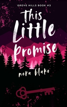 This Little Promise (Grove Hills)