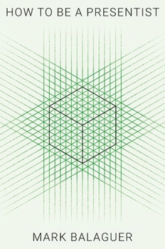 Hardcover How to Be a Presentist Book