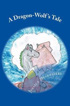 Paperback A Dragon-Wolf's Tale Book