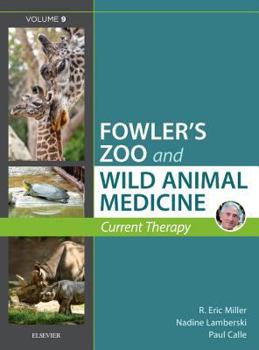 Hardcover Miller - Fowler's Zoo and Wild Animal Medicine Current Therapy, Volume 9 Book