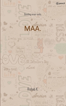 Paperback Maa.: Bonding never ends. Book