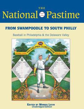 Paperback From Swampoodle to South Philly: Baseball in Philadelphia & the Delaware Valley Book