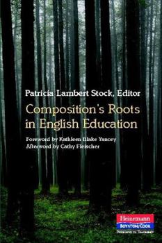 Paperback Composition's Roots in English Education Book
