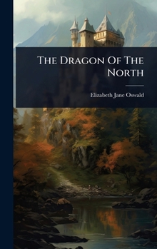 Hardcover The Dragon Of The North Book